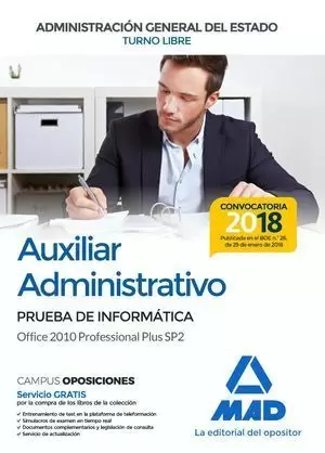 AUXILIAR ADMINISTRATIVO DE LA ADMINISTRACIÓN GENERAL DEL ESTADO (TURNO LIBRE) 2018 MAD . INFORMATICA
