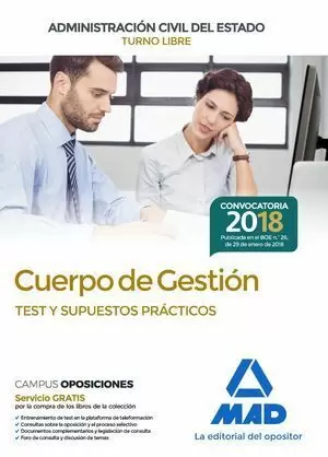 CUERPO DE GESTIÓN DE LA ADMINISTRACIÓN CIVIL DEL ESTADO 2018. TEST Y SUPUESTOS PRÁCTICOS