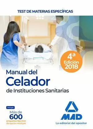 MANUAL DEL CELADOR DE INSTITUCIONES SANITARIAS. TEST DE MATERIAS ESPECÍFICAS 2019