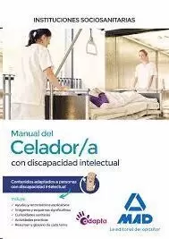 MANUAL DEL CELADOR/A DE INSTITUCIONES SANITARIAS. CONTENIDOS ADAPTADOS A PERSONA 2019 MAD