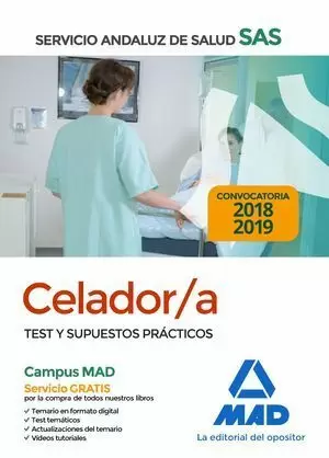 CELADOR DEL SERVICIO ANDALUZ DE SALUD. 2018 TEST Y SUPUESTOS PRÁCTICOS