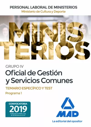 OFICIAL DE GESTION Y SERVICIOS COMUNES TEMARIO ESPECIFICO Y TEST PROGRAMA 1 MAD 2019