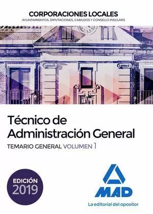 TÉCNICO  DE ADMINISTRACIÓN GENERAL DE CORPORACIONES LOCALES. TEMARIO GENERAL VOL. 1
