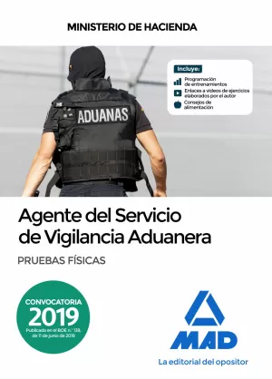 2019. AGENTE DEL SERVICIO DE VIGILANCIA ADUANERA. PRUEBAS FÍSICAS.