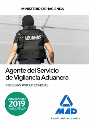 2019. AGENTE DEL SERVICIO DE VIGILANCIA ADUANERA. PRUEBAS PSICOTÉCNICAS