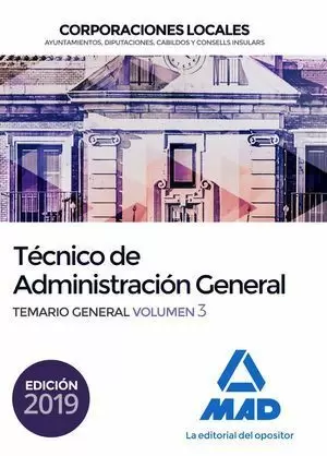 TÉCNICO  DE ADMINISTRACIÓN GENERAL DE CORPORACIONES LOCALES. TEMARIO GENERAL VOL.III