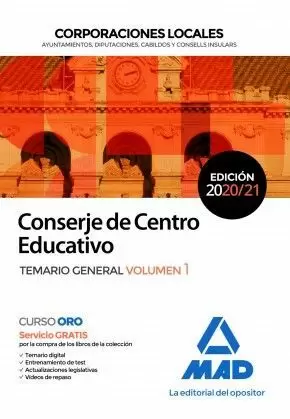 2020/2021 CONSERJE DE CENTRO EDUCATIVO DE CORPORACIONES LOCALES. TEMARIO GENERAL VOLUMEN 1