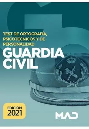 2021 GUARDIA CIVIL TEST ORTOGRAFIA PSICOTECNICOS Y PERSONALIDAD MAD