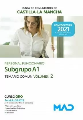 2021 PERSONAL FUNCIONARIO (SUBGRUPO A1). JUNTA DE COMUNIDADES DE CASTILLA-LA MANCHA. 2021 TEMARIO COMÚN VOLUMEN 2