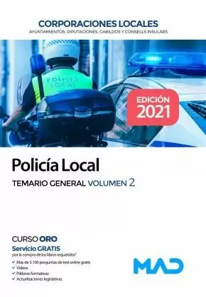 2021 POLICÍA LOCAL. TEMARIO GENERAL VOLUMEN 2. MAD