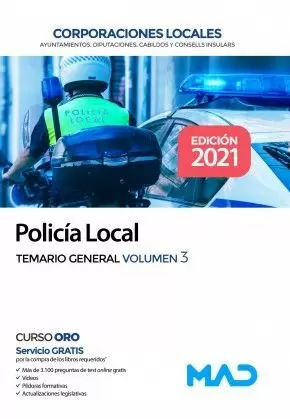 2021 POLICÍA LOCAL. TEMARIO GENERAL VOLUMEN 3 MAD