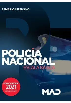 2021 POLICÍA NACIONAL ESCALA BÁSICA. TEMARIO INTENSIVO MAD