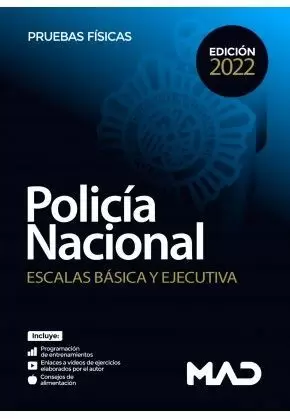 POLICÍA NACIONAL ESCALAS BÁSICA Y EJECUTIVA. PRUEBAS FÍSICAS  2022
