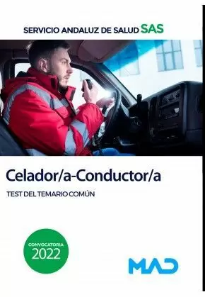 2022 CELADOR/A-CONDUCTOR/A DEL SAS. TEST DEL TEMARIO COMÚN