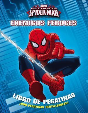 SPIDERMAN. ENEMIGOS FEROCES