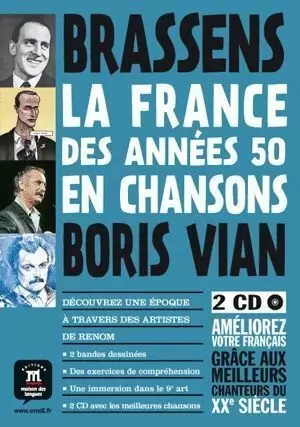 LA FRANCE DES ANNÉES 50 EN CHANSONS ? BRASSENS ET VIAN +  2 CD