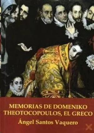 MEMORIAS DE DOMENIKO THEOTOCOPOULOS, EL GRECO