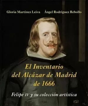EL INVENTARIO DEL ALCÁZAR DE MADRID DE 1666