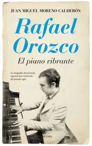RAFAEL OROZCO, EL PIANO VIBRANTE