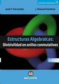 ESTRUCTURAS ALGEBRAICAS: DIVISIBILIDAD EN ANILLOS CONMUTATIVOS