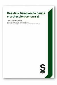 REESTRUCTURACIÓN DE DEUDA Y PROTECCIÓN CONCURSAL