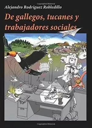 DE GALLEGOS TUCANES Y TRABAJADOERS SOCIALES