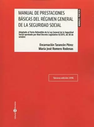 MANUAL DE PRESTACIONES BÁSICAS DEL RÉGIMEN GENERAL DE LA SEGURIDAD SOCIAL 2016