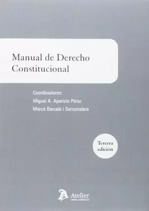 MANUAL DE DERECHO CONSTITUCIONAL 3ªED ATELIER 2016