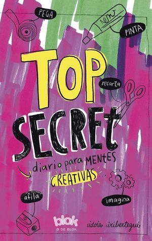TOP SECRET. DIARIO PARA MENTES CREATIVAS