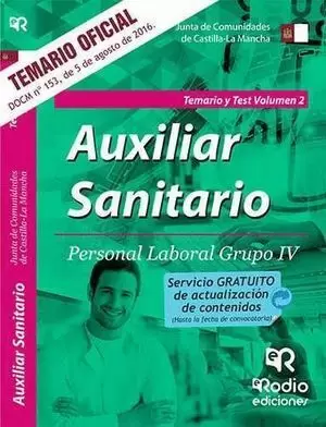 AUXLIAR SANITARIO. PERSONAL LABORAL GRUPO IV. TEMARIO Y TEST II. JCCM 2017