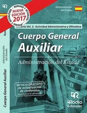 CUERPO GENERAL AUXILIAR DE LA ADMINISTRACIÓN DEL ESTADO. 2017 TEMARIO. VOL 2. ACTIVID
