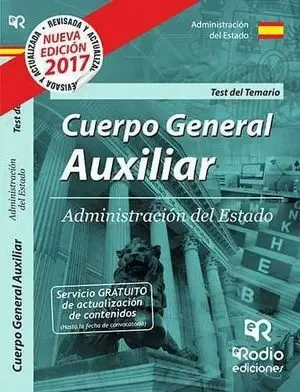 CUERPO GENERAL AUXILIAR DE LA ADMINISTRACIÓN DEL ESTADO. 2017 TEST DEL TEMARIO