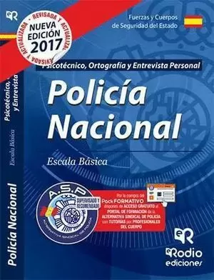 CUERPO NACIONAL DE POLICIA  ESCALA BÁSICA. PSICOTÉCNICO, ORTOGRAFÍ­A Y ENTREVISTA PERSONAL 2017