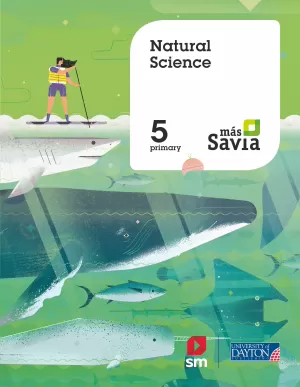 NATURAL SCIENCE. 5 PRIMARY. MÁS SAVIA. PUPIL'S BOOK