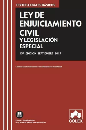 LEY DE ENJUICIAMIENTO CIVIL Y LEGISLACIÓN ESPECIAL 2017  COLEX