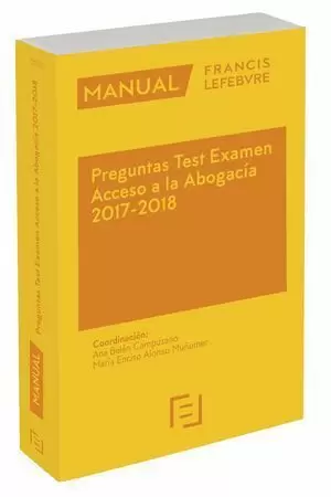 MANUAL PREGUNTAS TEST EXAMEN ACCESO A LA ABOGACÍA 2017-2018