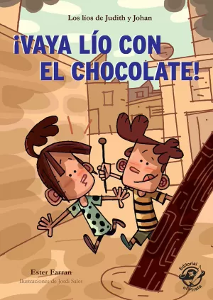 ¡VAYA LÍO CON EL CHOCOLATE! - LIBRO CON MUCHO HUMOR PARA NIÑOS DE 8 AÑOS