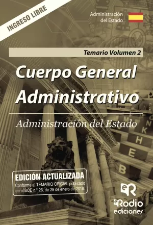 CUERPO GENERAL ADMINISTRATIVO DE LA ADMINISTRACION DEL ESTADO. 2018. TEMARIO VOL.2