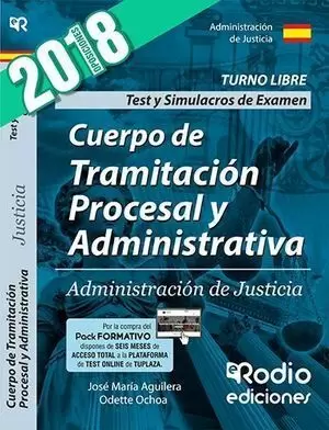 CUERPO DE TRAMITACION PROCESAL Y ADMINISTRATIVA 2018.  TEST Y SIMULACROS DE EXAMEN