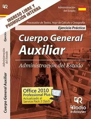 CUERPO GENERAL AUXILIAR DE LA ADMINISTRACION DEL ESTADO. 2018. EJERCICIO PRACTICO.