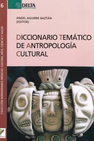 DICCIONARIO TEMATICO DE ANTROPOLOGIA CULTURAL