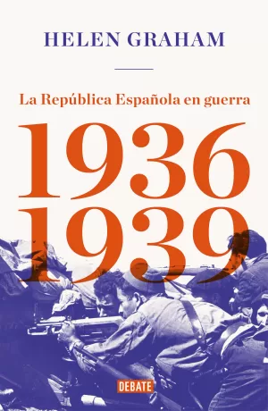 LA REP?BLICA ESPA?OLA EN GUERRA (1936-1939)