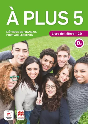 A PLUS 5 B2 LIVRE DE L`ELEVE + CD