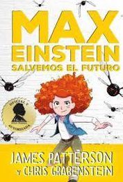 MAX EINSTEIN 5. SALVEMOS EL FUTURO