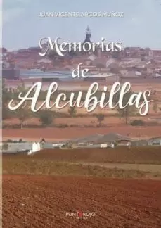 MEMORIAS DE ALCUBILLAS