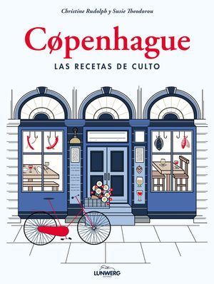 COPENHAGUE. RECETAS DE CULTO
