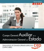 SIMULACROS DE EXAMEN 2019  (PRIMER EJERCICIO) (CUERPO GENERAL AUXILIAR DE LA ADMINISTRACION GENERAL DEL ESTADO