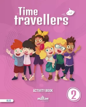 2EP TIME TRAVELLERS 2 BLUE ACTIVITY BOOK ENGLISH 2 PRIMARIA