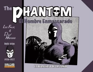 THE PHANTOM. EL HOMBRE ENMASCARADO (1936-1938) LA HERMANDAD DE LOS SINGH