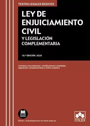 LEY DE ENJUICIAMIENTO CIVIL Y LEGISLACIÓN COMPLEMENTARIA. 18ª ED.2020